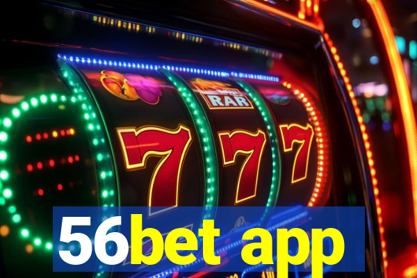 56bet app